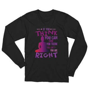 You CAN: Unisex Long Sleeve T-Shirt
