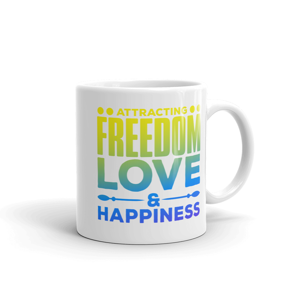 Attracting Freedom, Love & Happiness Mug