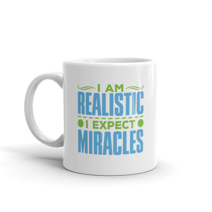 I Expect Miracles Mug