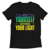 Shine Your Light: Short sleeve t-shirt
