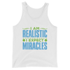 I Expect Miracles: Unisex  Tank Top