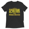 I Am a Spiritual Being: Short sleeve t-shirt
