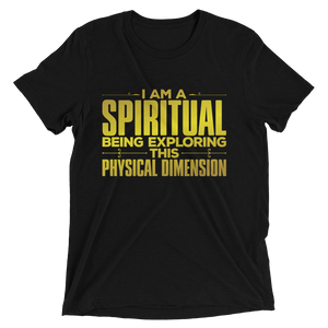 I Am a Spiritual Being: Short sleeve t-shirt
